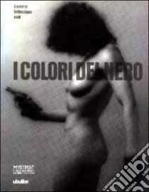 I colori del nero libro di Fabbri M. (cur.); Resegotti E. (cur.)