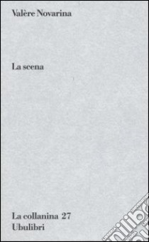 La scena libro di Novarina Valère