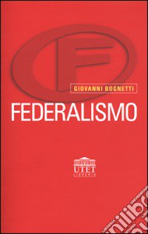 Federalismo libro di Bognetti Giovanni