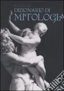 Dizionario di mitologia libro di Ferrari Anna