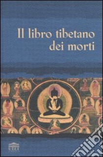 Il libro tibetano dei morti libro di Tucci G. (cur.)