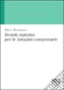 Metodi statistici per le indagini campionarie libro di Montinaro Mario