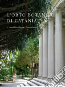 L'orto botanico di Catania libro di Salmeri Cristina; Pavone P. (cur.)