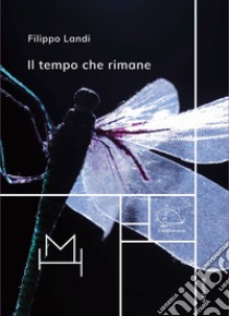 Il tempo che rimane libro di Landi Filippo