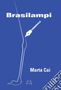 Brasilampi libro di Cai Marta