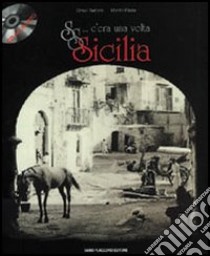 C'era una volta... Sssicilia libro di Barbera Renzo; Piazza Alberto