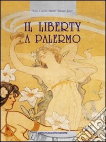 Il liberty a Palermo libro di Rizzo Eugenio; Sirchia M. Cristina