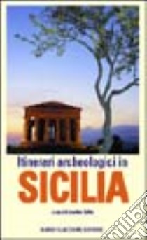 Itinerari archeologici in Sicilia libro di Tullio Amedeo