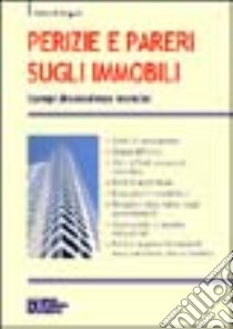 Perizie e pareri sugli immobili libro di D'Angelo Tullio