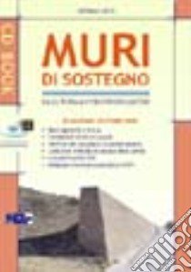 Muri di sostegno. Dalla teoria all'esecutivo di cantiere. Con CD-ROM libro di Cascio Stefano