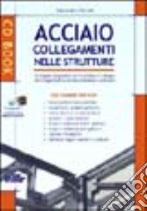 Acciaio. Collegamenti nelle strutture. Con CD-ROM libro di Floridia Sebastiano