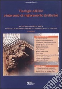 Tipologie edilizie e interventi di miglioramento strutturale. Con CD-ROM libro di Santoro Leonardo