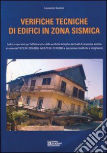 Verifiche tecniche di edifici in zona sismica libro di Santoro Leonardo