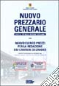 Nuovo prezzario generale per le oo. pp. nella regione siciliana. Con CD-ROM libro di Regione Sicilia (cur.)