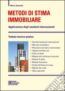 Metodi di stima mobiliare. Applicazione degli standard internazionali libro di Simonotti Marco