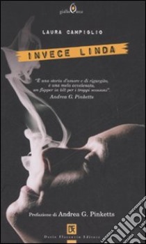 Invece Linda libro di Campiglio Laura