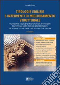 Tipologie edilizie e interventi di miglioramento strutturale. Con CD-ROM libro di Santoro Leonardo