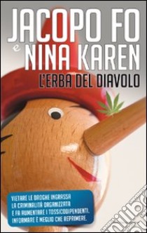 L'erba del diavolo libro di Fo Jacopo; Karen Nina