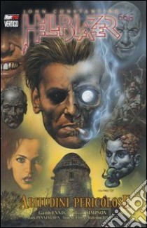 Hellblazer. Vol. 1: Abitudini pericolose libro di Ennis Garth; Simpson Will