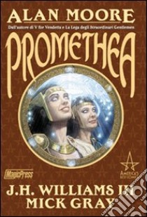 Promethea. Vol. 3 libro di Moore Alan