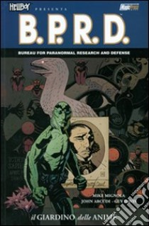 Il giardino delle anime. Hellboy presenta B.P.R.D.. Vol. 7 libro di Mignola Mike; Arcudi John; Davis Guy