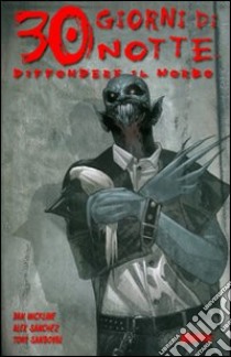 Trenta giorni di notte. Diffondere il morbo libro di wicklineve