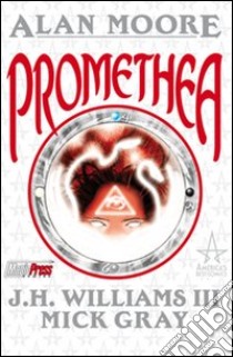 Promethea. Vol. 4 libro di Moore Alan