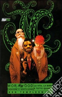 Cadavere e gentiluomo. Wormwood. Vol. 1 libro di Templesmith Ben