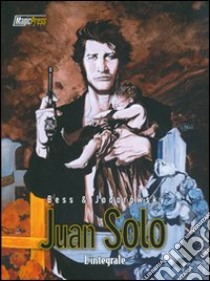 Juan Solo libro di Jodorowsky Alejandro; Bess Georges