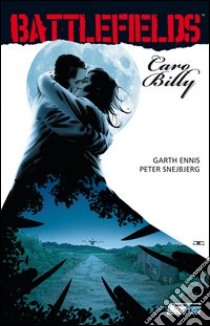 Caro Belly. Battlefields. Vol. 2 libro di Ennis Garth