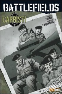 Carristi. Battlefields. Vol. 3 libro di Ennis Garth