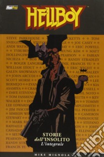 Storie dell'insolito. L'integrale. Hellboy libro di Mignola Mike