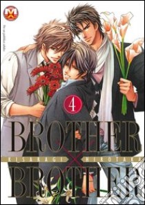 Brother X brother. Vol. 4 libro di Kisaragi Hirotaka