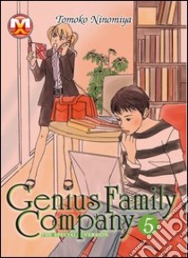 Genius family company. Vol. 5 libro di Ninomiya Tomoko