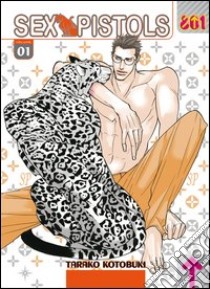 Sex Pistols. Vol. 1 libro di Kotobuki Tarako