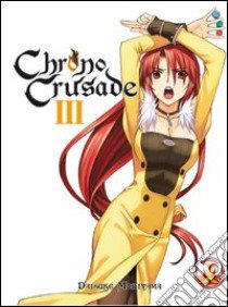 Chrono crusade. Vol. 3 libro di Moriyama Daisuke