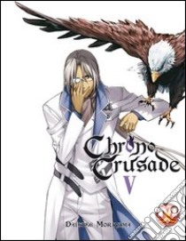 Chrono crusade. Vol. 5 libro di Moriyama Daisuke