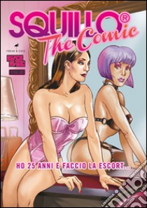 Squillo. The comic libro di Casto Immanuel; Core Matt