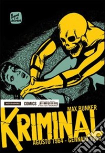 Kriminal. Vol. 1: Agosto 1964-Gennaio 1965 libro di Bunker Max; Magnus