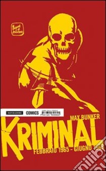 Kriminal. Vol. 2: Febbraio 1965-Giugno 1965 libro di Bunker Max; Magnus