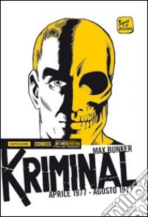 Kriminal. Vol. 3: Aprile 1977-Agosto 1977 libro di Bunker Max; Magnus