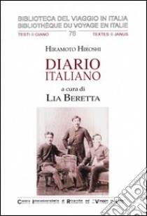 Diario italiano libro di Hiramoto Hiroshi; Beretta L. (cur.)