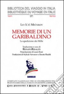 Memorie di un garibaldino. La spedizione dei Mille libro di Risaliti R. (cur.)