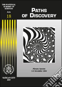 Paths of discovery. Plenary session (5-8 November 2004) libro