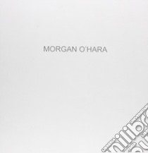 Morgan O'Hara live transmission 4. Attention and drawing as time-based performance. Ediz. italiana e inglese libro di Belloni C. (cur.)