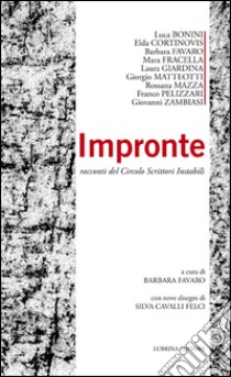 Impronte libro di Favaro B. (cur.)