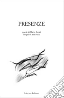 Presenze libro di Rondi Mario