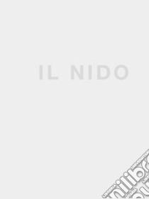 Il nido. Ediz. illustrata libro di Oberti Gualtiero; Oberti Lucia