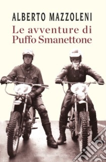 Le avventure di Puffo Smanettone libro di Mazzoleni Alberto