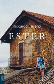 Ester libro di Oliverio Riccardo